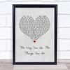 The Temptations The Way You Do The Things You Do Grey Heart Song Lyric Wall Art Print
