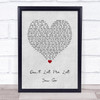 Jamie Lawson Don't Let Me Let You Go Grey Heart Song Lyric Wall Art Print