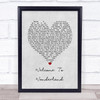 Anson Seabra Welcome To Wonderland Grey Heart Song Lyric Wall Art Print