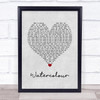 Pendulum Watercolour Grey Heart Song Lyric Wall Art Print