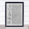 George Michael Let Her Down Easy Grey Rustic Script Song Lyric Wall Art Print