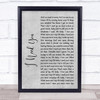 Lynyrd Skynyrd I Need You Grey Rustic Script Song Lyric Wall Art Print