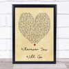 Wherever You Will Go Charlene Soraia Vintage Heart Song Lyric Quote Print