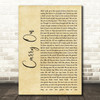 Fun Carry On Rustic Script Song Lyric Wall Art Print