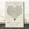 Ella Henderson Hold On, We're Going Home Love Me Again Script Heart Song Lyric Wall Art Print