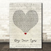 The Streets Dry Your Eyes Script Heart Song Lyric Wall Art Print