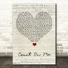 Default Count On Me Script Heart Song Lyric Wall Art Print