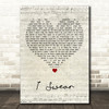 John Michael Montgomery I Swear Script Heart Song Lyric Wall Art Print