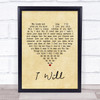 The Beatles I Will Vintage Heart Song Lyric Quote Print