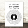 REO Speedwagon Can't Fight This Feeling Vinyl Record Song Lyric Wall Art Print