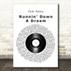 Tom Petty Runnin' Down A Dream Vinyl Record Song Lyric Wall Art Print