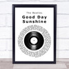 The Beatles Good Day Sunshine Vinyl Record Song Lyric Wall Art Print