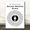 The White Stripes Seven Nation Army Vinyl Record Song Lyric Wall Art Print