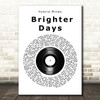 Hybrid Minds Brighter Days Vinyl Record Song Lyric Wall Art Print