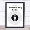 The 1975 Somebody Else Vinyl Record Song Lyric Wall Art Print