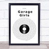 Lonyo Garage Girls Vinyl Record Song Lyric Wall Art Print