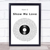 Robin S Show Me Love Vinyl Record Song Lyric Wall Art Print