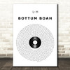 L-H BOTTUM BOAH Vinyl Record Song Lyric Wall Art Print