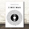 Mumford & Sons I Will Wait Vinyl Record Song Lyric Wall Art Print