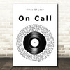 Kings Of Leon On Call Vinyl Record Song Lyric Wall Art Print
