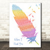 Leo Sayer When I Need You Watercolour Feather & Birds Song Lyric Wall Art Print