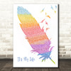 Bon Jovi It's My Life Watercolour Feather & Birds Song Lyric Wall Art Print