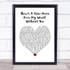 Daniel O'Donnell There's A Blue Moon Over My World Without You White Heart Song Lyric Wall Art Print