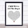 Rita Ora I Will Never Let You Down White Heart Song Lyric Wall Art Print