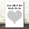 Taylor Swift Look What You Made Me Do White Heart Song Lyric Wall Art Print