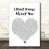 Chris Lane I Don't Know About You White Heart Song Lyric Wall Art Print