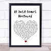 George Strait It Just Comes Natural White Heart Song Lyric Wall Art Print