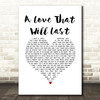 Renee Olstead A Love That Will Last White Heart Song Lyric Wall Art Print