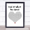 Taylor Swift Call It What You Want White Heart Song Lyric Wall Art Print