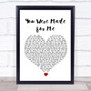 Freddie And The Dreamers You Were Made for Me White Heart Song Lyric Wall Art Print