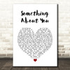 Level 42 Something About You White Heart Song Lyric Wall Art Print