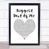 Ambrosia Biggest Part Of Me White Heart Song Lyric Wall Art Print