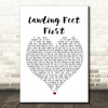 Bayside Landing Feet First White Heart Song Lyric Wall Art Print