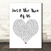 Bill Withers Just The Two Of Us White Heart Song Lyric Wall Art Print