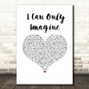 MercyMe I Can Only Imagine White Heart Song Lyric Wall Art Print