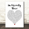 Lonestar I'm Already There White Heart Song Lyric Wall Art Print