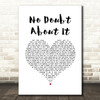 Neal McCoy No Doubt About It White Heart Song Lyric Wall Art Print
