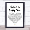 The XCERTS There Is Only You White Heart Song Lyric Wall Art Print