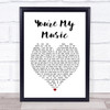 Brian Culbertson You're My Music White Heart Song Lyric Wall Art Print