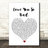 Ezra Furman Love You So Bad White Heart Song Lyric Wall Art Print