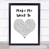 Jimmie Allen Make Me Want To White Heart Song Lyric Wall Art Print