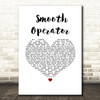 Sade Smooth Operator White Heart Song Lyric Wall Art Print