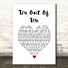 Bros Ten Out Of Ten White Heart Song Lyric Wall Art Print