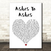 David Bowie Ashes To Ashes White Heart Song Lyric Wall Art Print