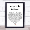 David Bowie Ashes To Ashes White Heart Song Lyric Wall Art Print