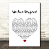 Liz Reynolds We Are Perfect White Heart Song Lyric Wall Art Print